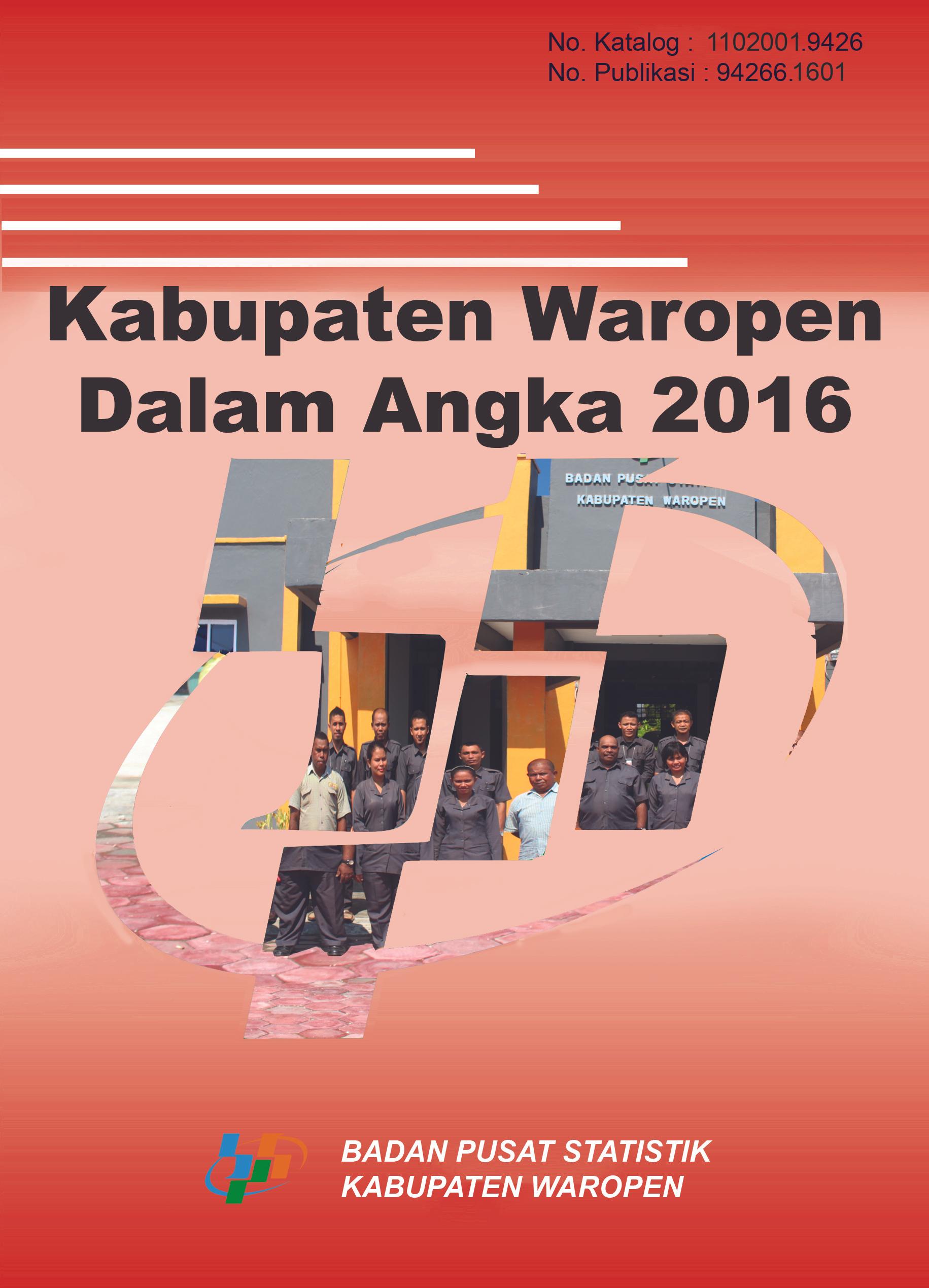 Waropen Regency in Figures 2016